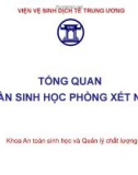 Bài giảng Tổng quan an toàn sinh học phòng xét nghiệm