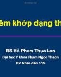 Bài giảng Viêm khớp dạng thấp - BS. Hồ Phạm Thục Lan