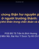 Bài giảng Hội chứng thận hư nguyên phát ở người trưởng thành: Những khó khăn trong chẩn đoán và điều trị