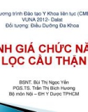 Bài giảng Đánh giá chức năng lọc cầu thận