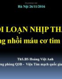 Bài giảng Rối loạn nhịp thất trong nhồi máu cơ tim cấp - ThS. Hoàng Việt Anh