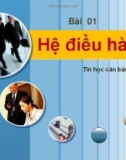 Bài giảng Tin học căn bản - Bài 1: Hệ điều hành