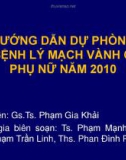 Bài giảng Hướng dẫn dự phòng bệnh lý mạch vành ở phụ nữ năm 2010