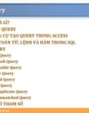 Bài giảng Tin học cơ sở 3 bài 4: Query