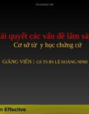 Bài giảng Y học: Giải quyết các vấn đề lâm sàng: Cơ sở từ y học chứng cứ