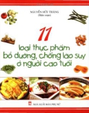 11 loại thực phẩm bổ dưỡng, chống lão suy ở người cao tuổi: phần 1