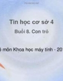 Bài giảng Tin học cơ sở 4 - Bài 8: Con trỏ