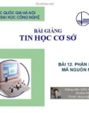 Bài giảng Tin học cơ sở - Bài 12: Phần mềm mã nguồn mở