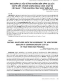 Khảo sát các yếu tố ảnh hưởng đến đánh giá của người dân về chất lượng khám chữa bệnh tại các trạm y tế xã, phường tỉnh Thừa Thiên Huế