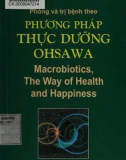 phòng và trị bệnh theo phương pháp thực hành ohsawa: phần 1