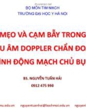 Bài giảng Mẹo và cạm bẫy trong siêu âm doppler chẩn đoán phình động mạch chủ bụng