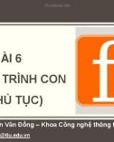 Bài giảng Tin học đại cương: Bài 6 - Nguyễn Văn Đồng