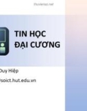 Bài giảng Tin học đại cương: Chương 1 - Nguyễn Duy Hiệp