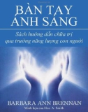 Bàn tay ánh sáng - Hướng dẫn chữa trị qua trường năng lượng con người