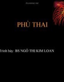 Bài giảng Phù thai - BS. Ngô Thị Kim Loan