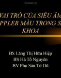 Bài giảng Vai trò của siêu âm Doppler màu trong sản khoa - BS Lăng Thị Hữu Hiệp