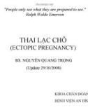 Bài giảng Thai lạc chỗ (Ectopic Pregnancy) – BS Nguyễn Quang Trọng