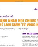 Bài giảng Tối ưu vai trò thuốc kháng kết tập tiểu cầu trong hội chứng mạch vành cấp: Thời điểm, loại và thời gian sử dụng - TS.BS. Hoàng Văn Sỹ