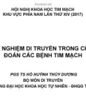 Bài giảng Xét nghiệm di truyền trong chẩn đoán các bệnh tim mạch - PGS.TS. Hồ Huỳnh Thùy Dương