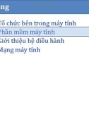 Bài giảng Tin học đại cương (Phần 1): Bài 2.2 và 2.3 - Phần mềm máy tính. Giới thiệu hệ điều hành