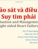 Bài giảng Khảo sát và điều trị Suy tim phải - (Evaluation and Management of Right-sided Heart Failure)