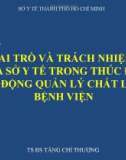 Bài giảng Vai trò và trách nhiệm của sở y tế trong thúc đẩy hoạt động quản lý chất lượng bệnh viện