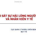 Bài giảng Khảo sát sự hài lòng người bệnh và nhân viên y tế