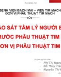 Bài giảng Khảo sát tâm lý người bệnh trước phẫu thuật tim hở tại đơn vị phẫu thuật tim mạch