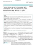 Timing of menarche in Norwegian girls: Associations with body mass index, waist circumference and skinfold thickness