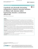 Cognitively and physically demanding exergaming to improve executive functions of children with attention deficit hyperactivity disorder: A randomised clinical trial