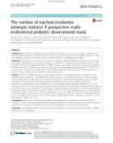 The number of tracheal intubation attempts matters: A prospective multiinstitutional pediatric observational study