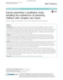 Intense parenting: A qualitative study detailing the experiences of parenting children with complex care needs