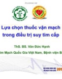 Bài giảng Lựa chọn thuốc vận mạch trong điều trị suy tim cấp