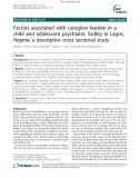 Factors associated with caregiver burden in a child and adolescent psychiatric facility in Lagos, Nigeria: A descriptive cross sectional study