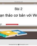 Bài giảng Tin học văn phòng: Bài 2 - Nguyễn Thị Phương Dung