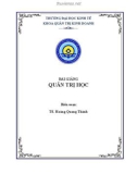 Bài giảng Quản trị học: Phần 1 - TS. Hoàng Quang Thành