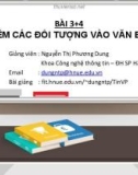 Bài giảng Tin học văn phòng: Bài 3+4 - Nguyễn Thị Phương Dung