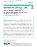 Development and validation of a model that includes two ultrasound parameters and the plasma D-dimer level for predicting malignancy in adnexal masses: An observational study