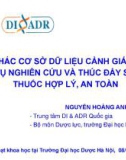 Bài giảng Khai thác cơ sở dữ liệu cảnh giác dược phục vụ nghiên cứu và thúc đẩy sử dụng thuốc hợp lý, an toàn