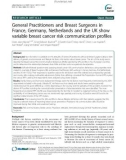 General Practitioners and Breast Surgeons in France, Germany, Netherlands and the UK show variable breast cancer risk communication profiles