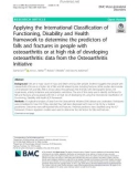 Applying the International Classification of Functioning, Disability and Health framework to determine the predictors of falls and fractures in people with osteoarthritis or at high risk of developing osteoarthritis: Data from the Osteoarthritis Initiative