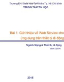 Bài giảng Xây dựng và triển khai Web Service cho ứng dụng di động: Bài 1 - Trần Duy Thanh