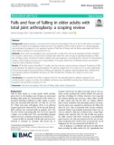 Falls and fear of falling in older adults with total joint arthroplasty: A scoping review