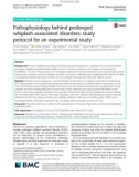 Pathophysiology behind prolonged whiplash associated disorders: Study protocol for an experimental study