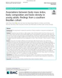 Associations between body mass index, body composition and bone density in young adults: Findings from a southern Brazilian cohort