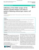 Validation of the polish version of the western ontario rotator cuff index in patients following arthroscopic rotator cuff repair