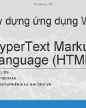 Bài giảng Xây dựng ứng dụng Web: HyperText Markup Language (HTML)