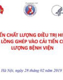 Bài giảng Cải tiến chất lượng điều trị HIV/AIDS và lồng ghép vào cải tiến chất lượng bệnh viện