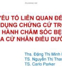 Bài giảng Các yếu tố liên quan đến việc áp dụng chứng cứ trong thực hành chăm sóc bệnh nhi của cử nhân điều dưỡng - Ths. Đặng Thị Minh Phượng