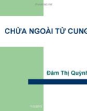 Bài giảng Chửa ngoài tử cung - BS. Đàm Thị Quỳnh Liên